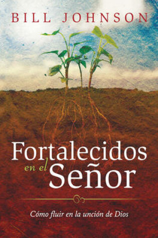 Cover of Fortalecidos en el Senor