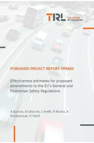 Cover of Effectiveness estimates for proposed amendments to the EU's General and Pedestrian Safety Regulations