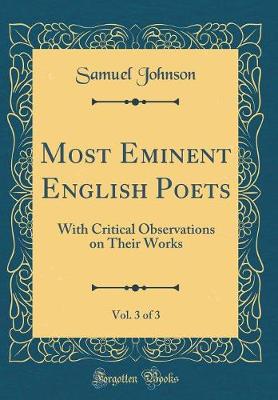 Book cover for Most Eminent English Poets, Vol. 3 of 3