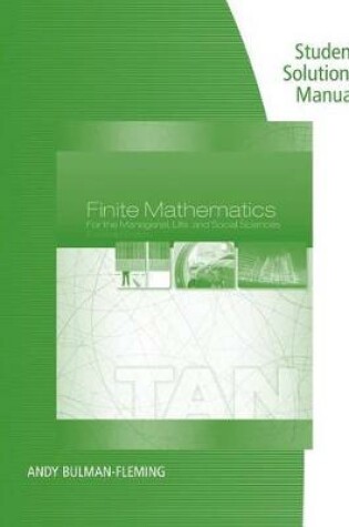 Cover of Student Solutions Manual for Tan's Finite Mathematics for the Managerial, Life, and Social Sciences, 11th