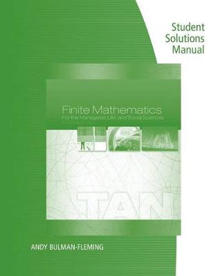 Book cover for Student Solutions Manual for Tan's Finite Mathematics for the Managerial, Life, and Social Sciences, 11th