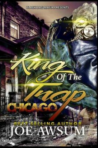 Cover of King of the Trap Chicago