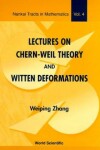 Book cover for Lectures On Chern-weil Theory And Witten Deformations