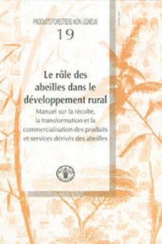 Cover of Le Role Des Abeilles Dans le Developpement Rural