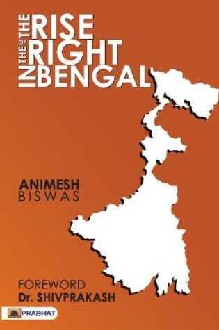Cover of The Rise of the Right in Bengal