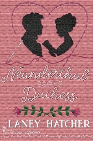 Cover of Neanderthal Seeks Duchess