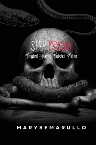 Cover of StepPsycho - Tangled hearts, twisted fates