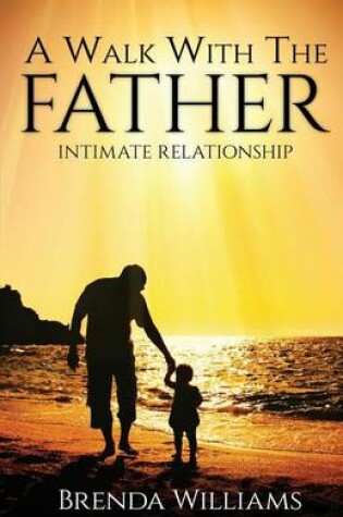 Cover of A Walk with the Father