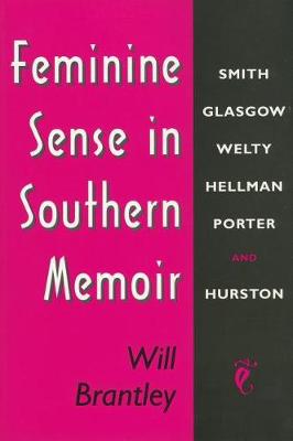 Book cover for Feminine Sense in Southern Memoir