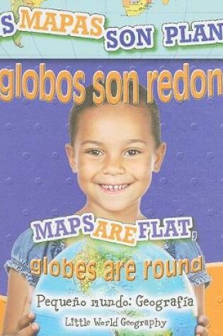 Cover of Los Mapas Son Planos, Los Globos Son Redondo