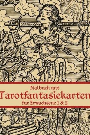 Cover of Malbuch mit Tarotfantasiekarten fur Erwachsene 1 & 2