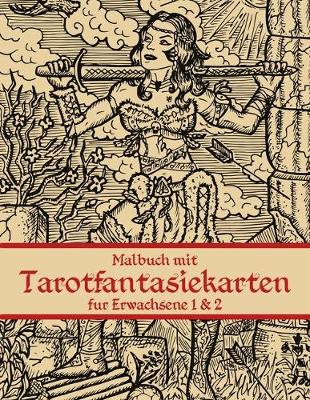 Cover of Malbuch mit Tarotfantasiekarten fur Erwachsene 1 & 2