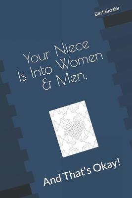 Cover of Your Niece Is Into Women & Men, And That's Okay!