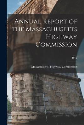 Cover of Annual Report of the Massachusetts Highway Commission; 1912