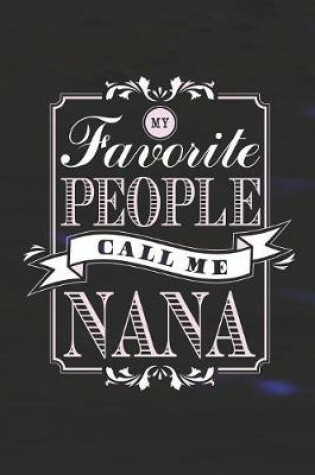 Cover of My Favorite People Call Me Nana