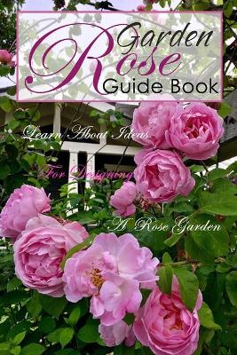 Book cover for Rose Garden Guide Book
