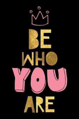 Book cover for Be Who You Are