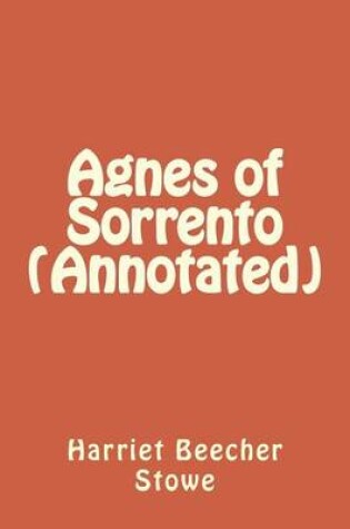 Cover of Agnes of Sorrento (Annotated)