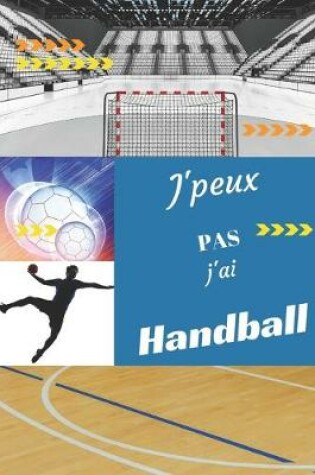 Cover of J'peux pas j'ai Handball