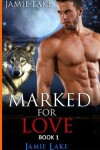 Book cover for Marked for Love