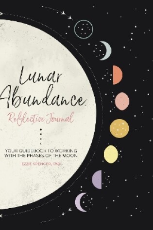 Cover of Lunar Abundance: Reflective Journal