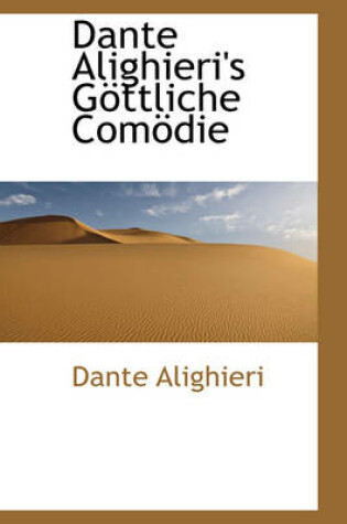 Cover of Dante Alighieri's G Ttliche Com Die