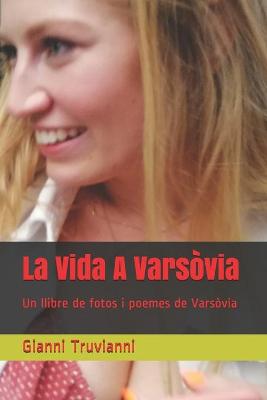 Book cover for La Vida A Varsovia