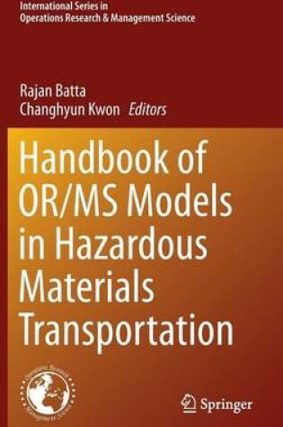 Cover of Handbook of Or/MS Models in Hazardous Materials Transportation