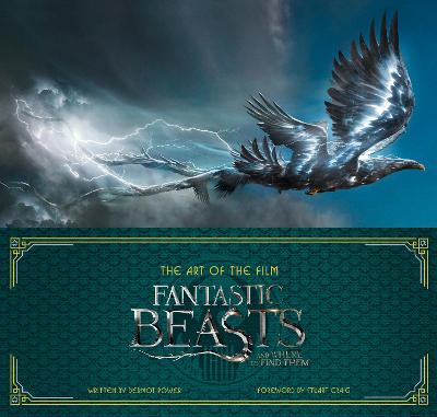 Book cover for The Art of the Film: Fantastic Beasts and Where to Find Them