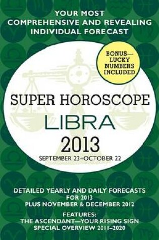 Cover of Libra (Super Horoscopes 2013)