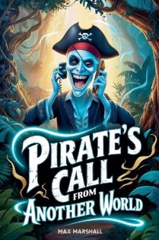 Cover of Pirate's Call From Another World