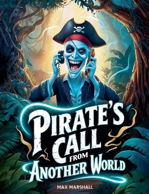 Book cover for Pirate's Call From Another World