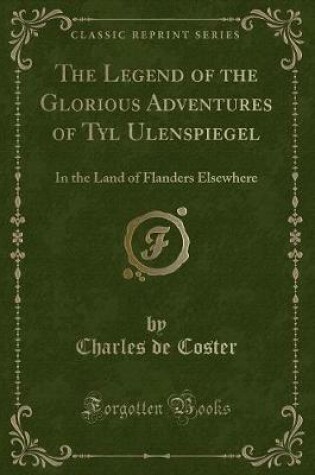 Cover of The Legend of the Glorious Adventures of Tyl Ulenspiegel