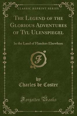 Book cover for The Legend of the Glorious Adventures of Tyl Ulenspiegel