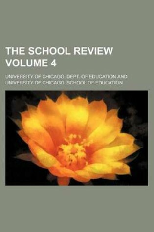 Cover of The School Review Volume 4