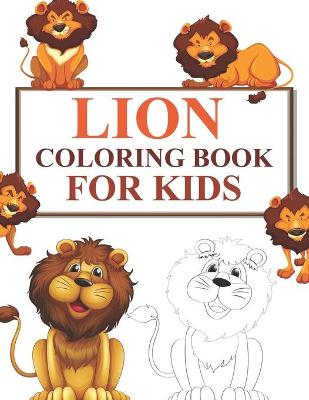 Book cover for Lion Coloring Book For Kids