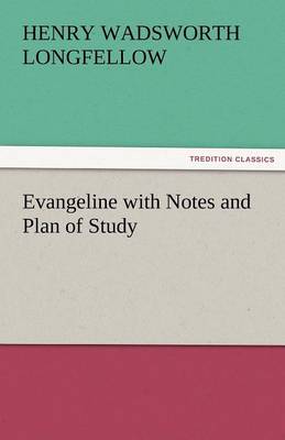 Book cover for Evangeline with Notes and Plan of Study