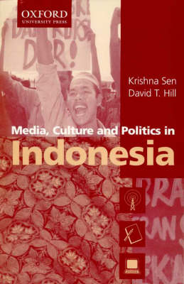 Book cover for Media, Culture and Politics in Indonesia