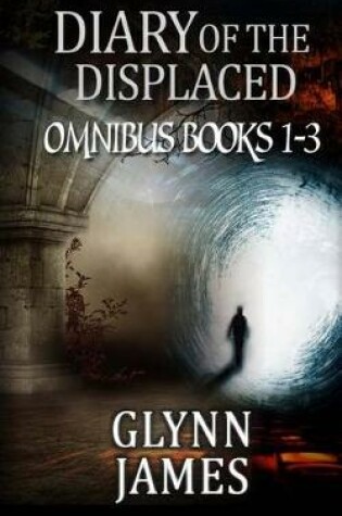 Cover of Diary of the Displaced - Omnibus (Books 1-3)