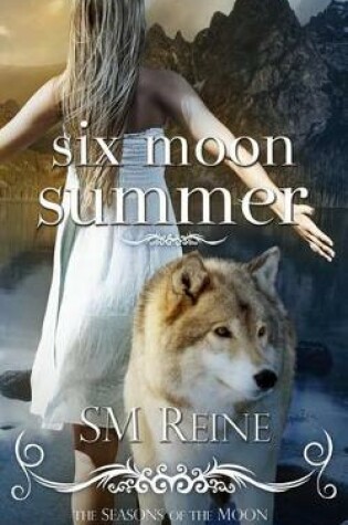 Cover of Six Moon Summer