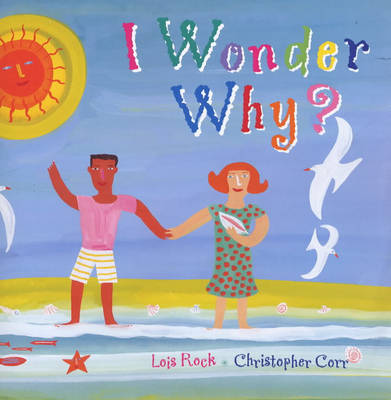 Book cover for I Wonder Why?