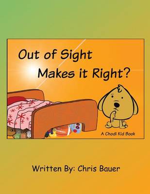 Book cover for Out of Sight Makes it Right?