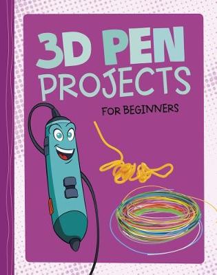 Book cover for 3D Pen Projects for Beginners