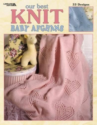 Cover of Our Best Knit Baby Afghans