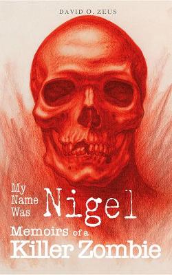 Book cover for My Name Was Nigel