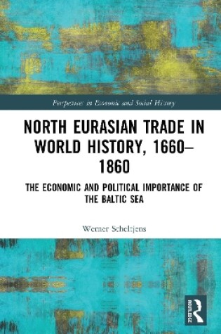 Cover of North Eurasian Trade in World History, 1660–1860