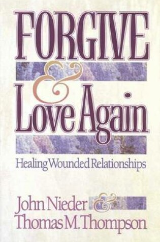Cover of Forgive and Love Again Nieder John