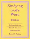 Cover of Studying Gods Word Book D (Grade 3)