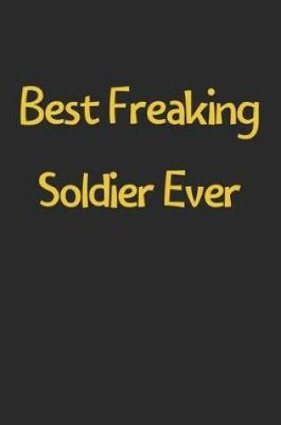 Cover of Best Freaking Soldier Ever