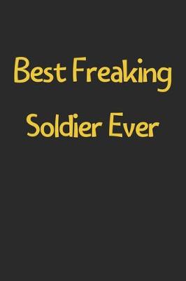 Book cover for Best Freaking Soldier Ever